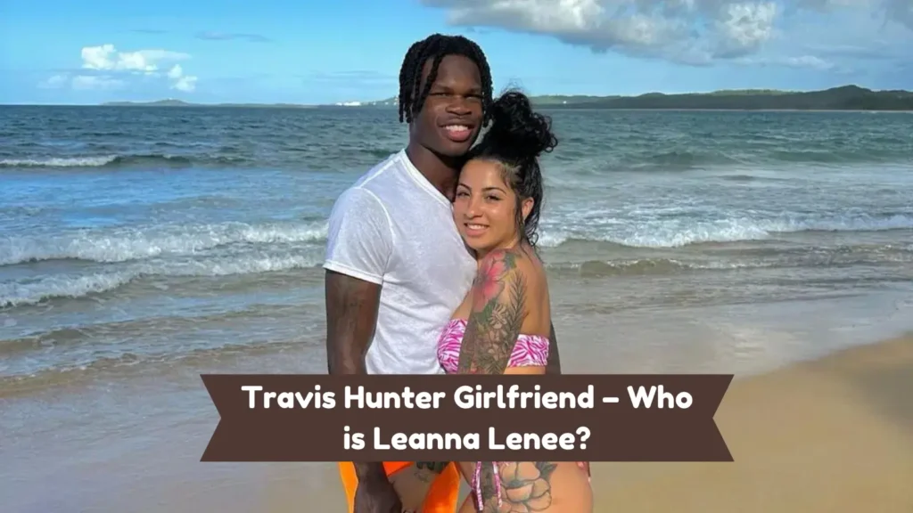 Travis Hunter Girlfriend